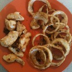 ONion Rings and Vanilla SteviaGarlic Chicken breast